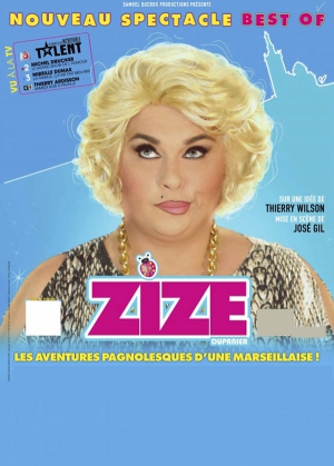 Zize Le Best Of La Comedie Des Suds 16 19 Cabries 13480 Sortir A Marseille Le Parisien Etudiant