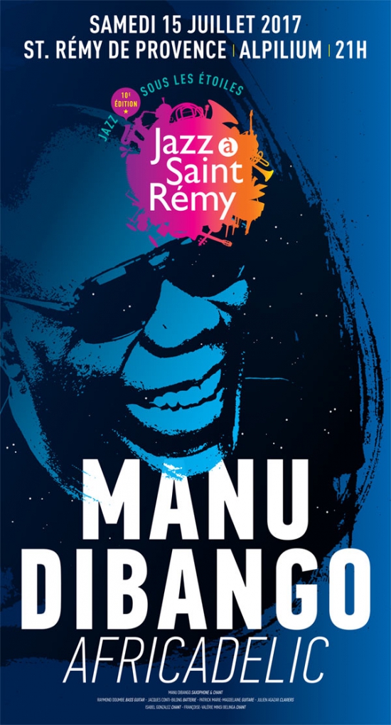 Manu Dibango 7tet Africadelik Festival Jazz A St Remy 2017 L Alpilium St Remy De Provence 13210 Sortir A Marseille Le Parisien Etudiant