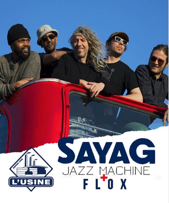 Sayag Jazz Machine Flox L Usine Istres 13800 Sortir A Marseille Le Parisien Etudiant