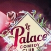 affiche PALACE COMEDY CLUB