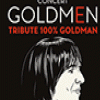 affiche GOLDMEN - "TRIBUTE 100% GOLDMAN"