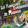 affiche LES FABULEUSES EXPERIENCES DE MORDICUS
